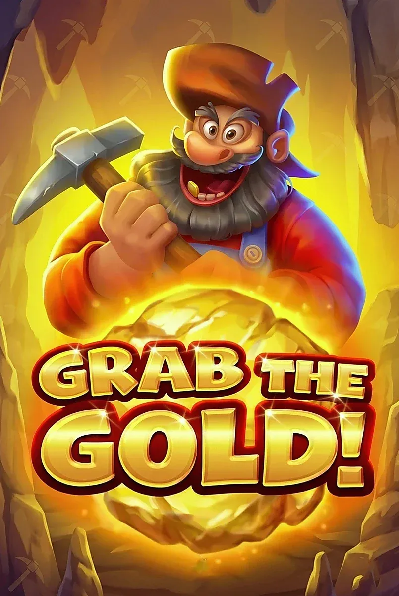 Grab the gold